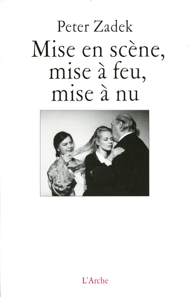 Mise en scène, mise à feu, mise à nu