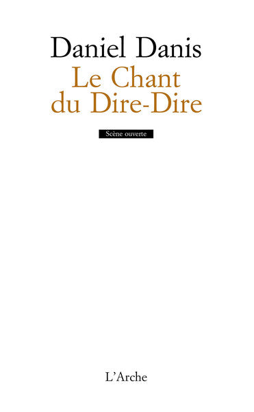 Le Chant du Dire-Dire