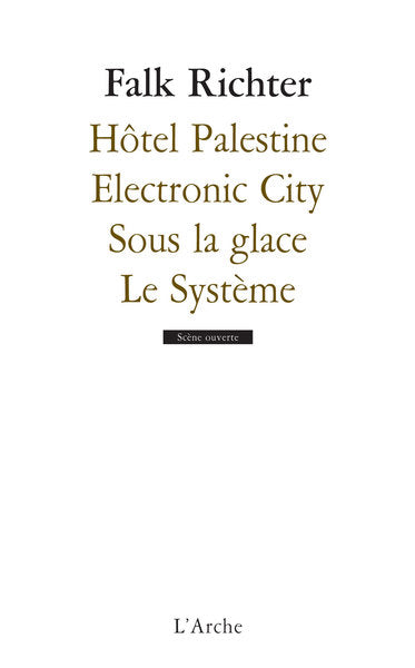 Hôtel Palestine / Electronic city / Sous la glace / Le système (Occasion)