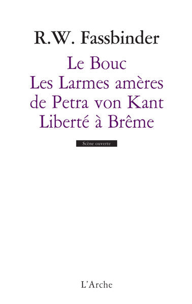 Le Bouc / Les Larmes amères de Petra von Kant / Liberté à Brême