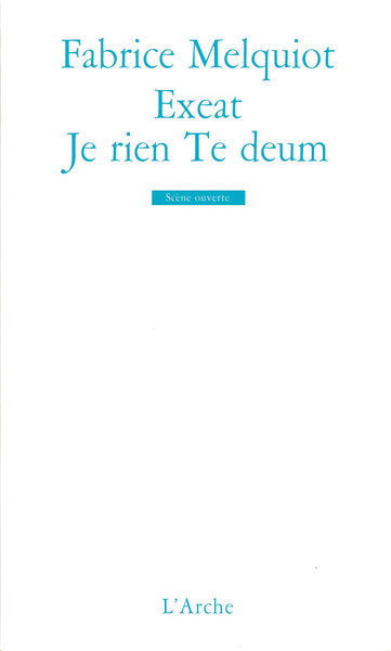 Exeat / Je rien Te deum