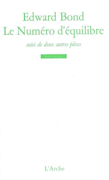 Le Numéro d'équilibre / La Pierre / La Petite Electre