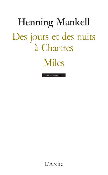 Des jours et des nuits à Chartres / Miles