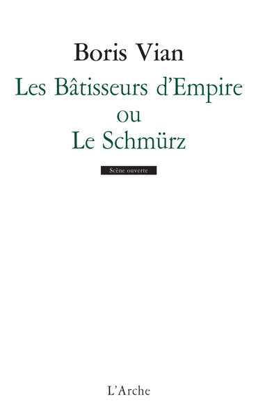 Les Bâtisseurs d’empire ou le Schmürz