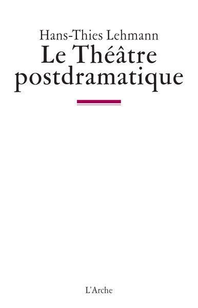 Le Théâtre postdramatique