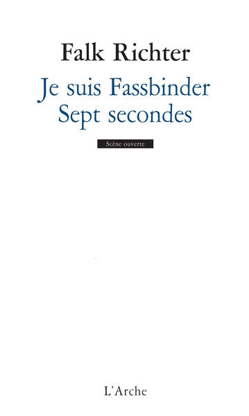 Je suis Fassbinder / Sept secondes