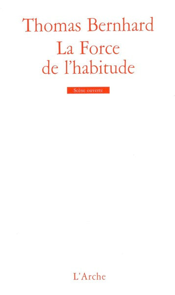 La Force de L'habitude