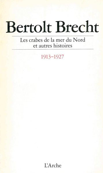 Les Crabes de la mer du Nord et autres histoires (1913-1927)