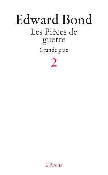 Pièces de guerre T2: Grande paix