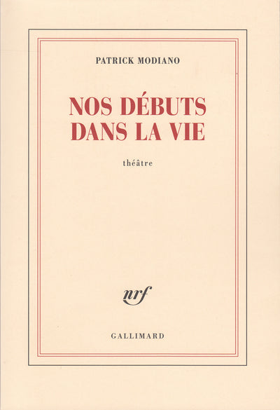 Nos débuts dans la vie
