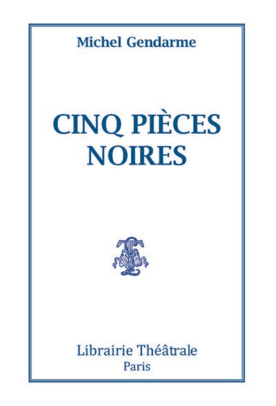 Cinq pièces noires