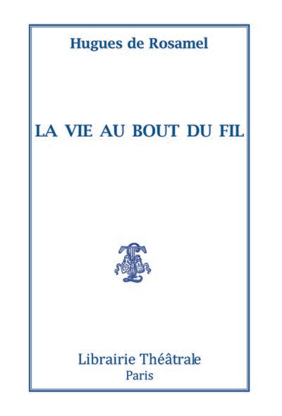 La Vie au bout du fil