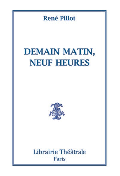 Demain matin, neuf heures