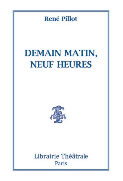 Demain matin, neuf heures