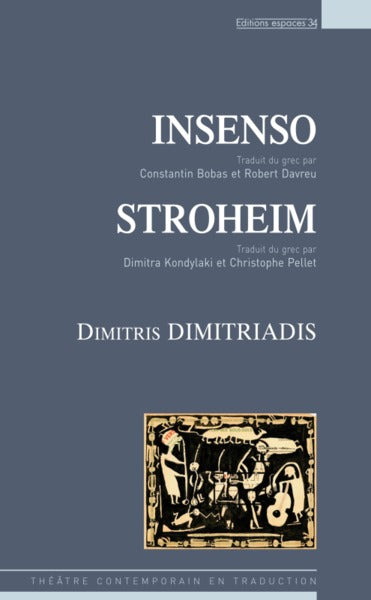 Insenso et Stroheim