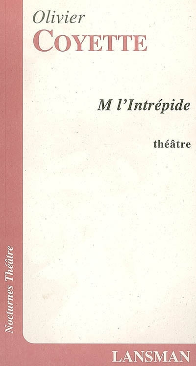 M' L'INTREPIDE