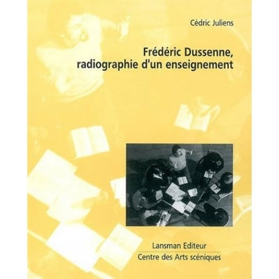 Frédéric Dussene, radiographie d'un enseignement - conversation avec Frédéric Dussenne
