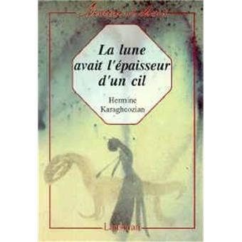 LA LUNE AVAIT L'EPAISSEUR D'UN CIL