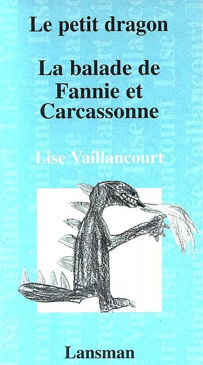 LE PETIT DRAGON / BALADE DE FANNIE