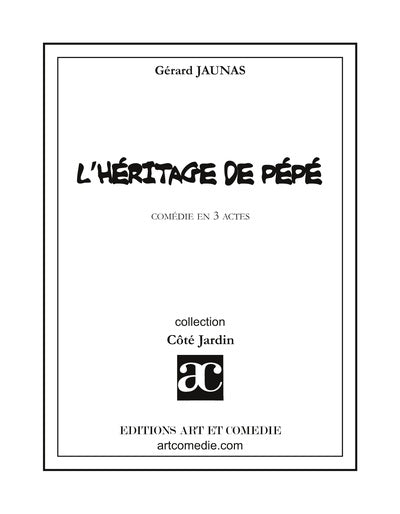 L'héritage de pépé : comédie en 3 actes