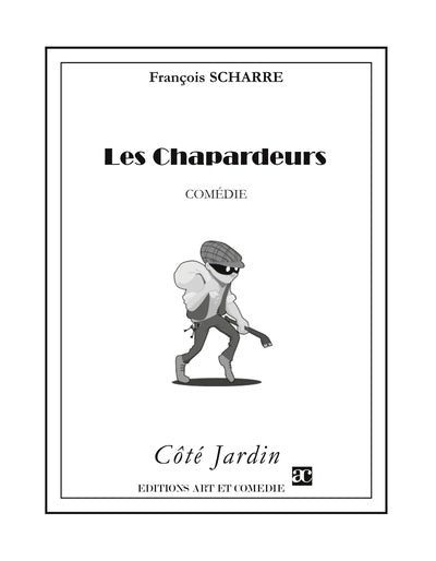 Les chapardeurs : comédie