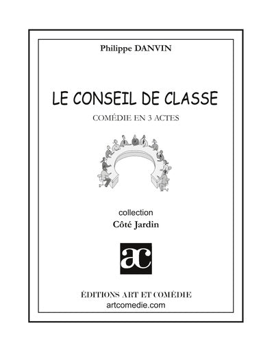 Le conseil de classe : comédie en 3 actes