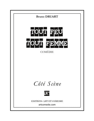 Tout feu tout femme : comédie