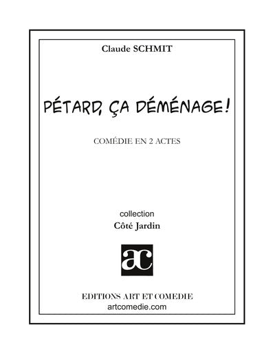 Pétard, ça déménage ! : comédie en 2 actes