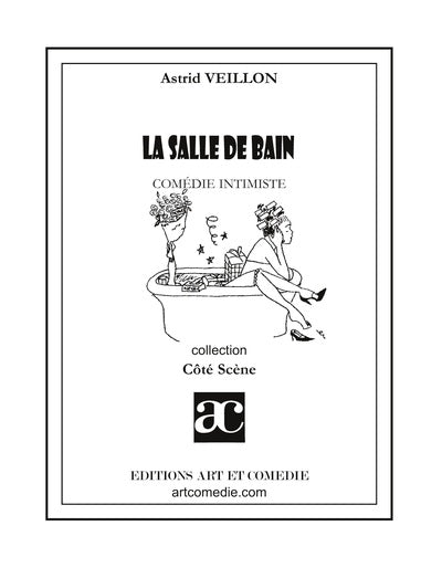 La salle de bain : comédie intimiste
