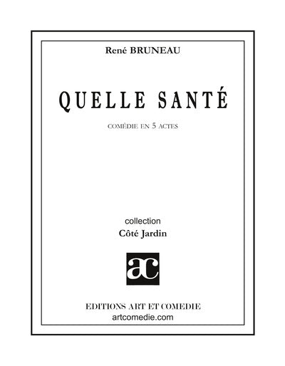 Quelle santé !...