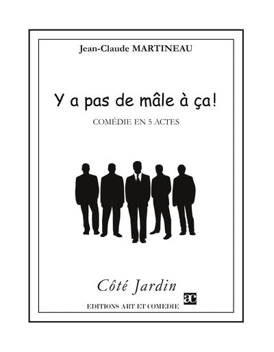 Y a pas de mâle à ça !