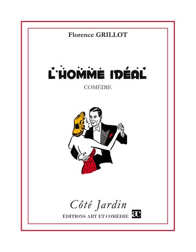 L'homme idéal : comédie
