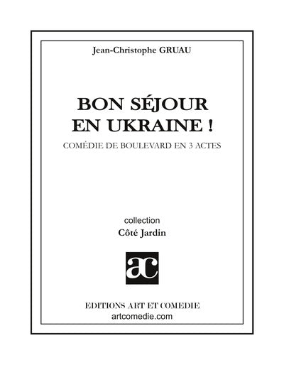 Bon séjour en Ukraine !