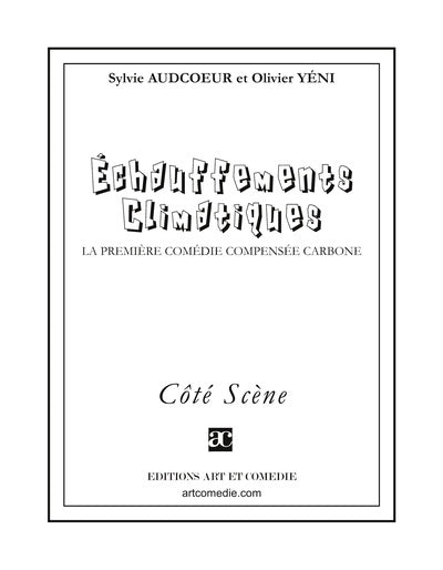 Echauffements climatiques : la première comédie compensée carbone
