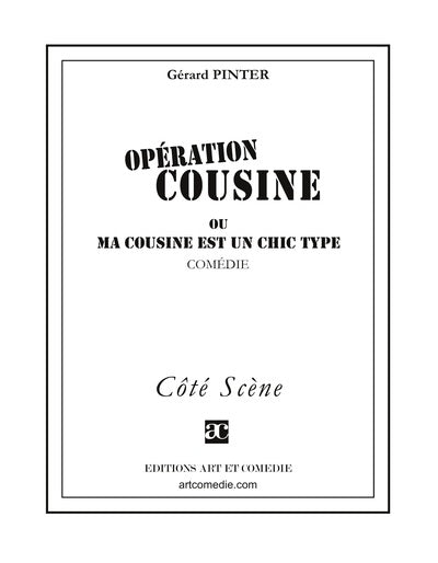 Opération cousine ou Ma cousine est un chic type : comédie
