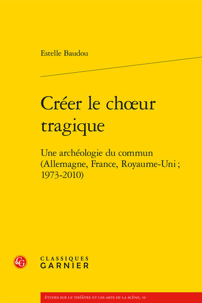 Créer le choeur tragique