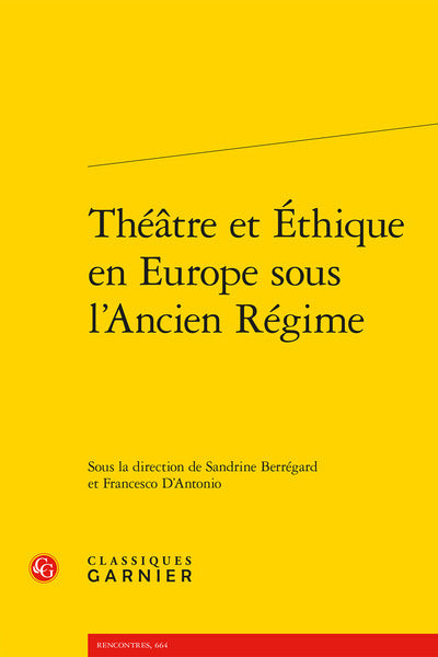 Théâtre et Éthique en Europe sous l'Ancien Régime