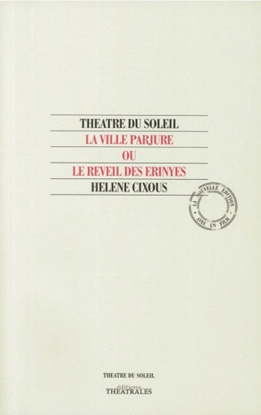 La ville parjure ou le réveil des Erinyes