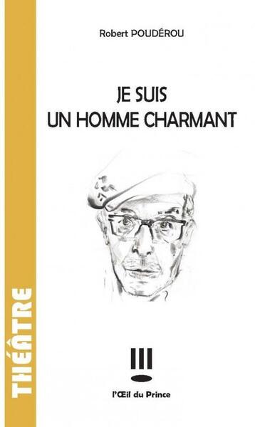 Je suis un homme charmant