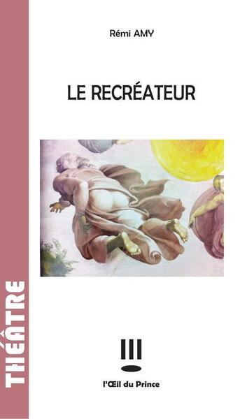 Le recréateur