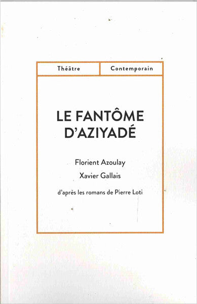 LE FANTÔME D'AZIYADÉ