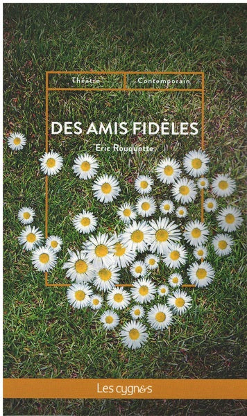 Des amis fidèles