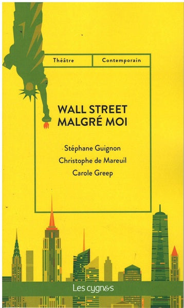 Wall Street malgré moi