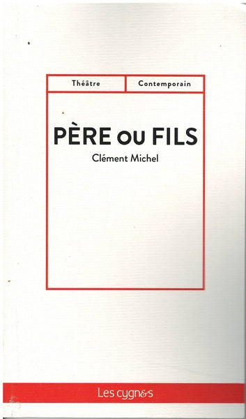 Père ou fils : comédie en trois actes