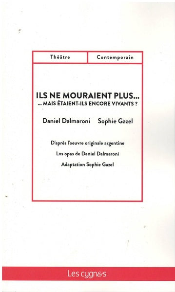 Ils ne mouraient plus... mais étaient-ils encore vivants ?