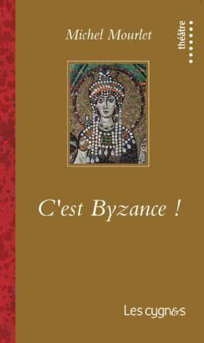 C'EST BYZANCE !