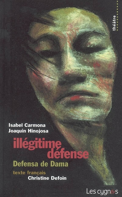 Illégitime défense. Defensa de Dama