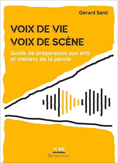 Voix de vie, voix de scène