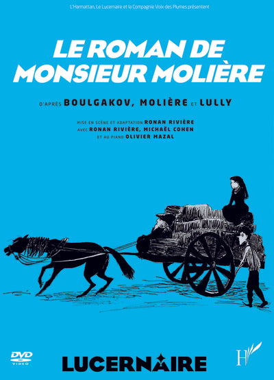 LE ROMAN DE MONSIEUR MOLIERE