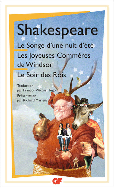 Le Songe d'une nuit d'été - Les Joyeuses Commères de Windsor - Le Soir des Rois